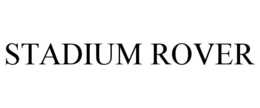 STADIUM ROVER trademark