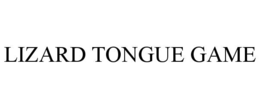 LIZARD TONGUE GAME trademark