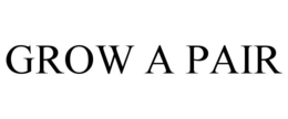 GROW A PAIR trademark