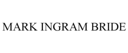 MARK INGRAM BRIDE trademark