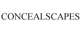 CONCEALSCAPES trademark