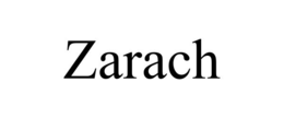 ZARACH trademark
