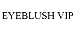 EYEBLUSH VIP trademark