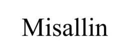 MISALLIN trademark
