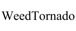 WEEDTORNADO trademark
