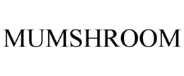 MUMSHROOM trademark