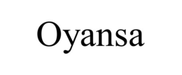 OYANSA trademark