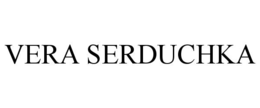 VERA SERDUCHKA trademark