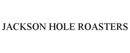 JACKSON HOLE ROASTERS trademark