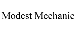 MODEST MECHANIC trademark