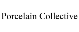 PORCELAIN COLLECTIVE trademark