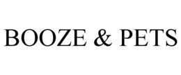 BOOZE & PETS trademark