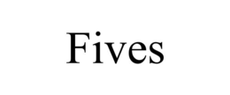 FIVES trademark