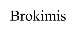 BROKIMIS trademark