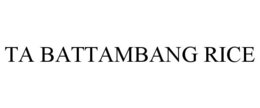 TA BATTAMBANG RICE trademark