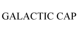GALACTIC CAP trademark