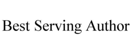 BEST SERVING AUTHOR trademark
