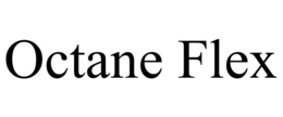 OCTANE FLEX trademark