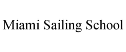 MIAMI SAILING SCHOOL trademark