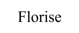 FLORISE trademark