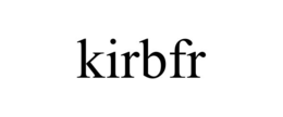 KIRBFR trademark