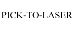 PICK-TO-LASER trademark