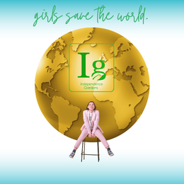 GIRLS SAVE THE WORLD. IG INDEPENDENCE GARDENS trademark