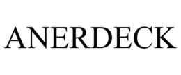 ANERDECK trademark