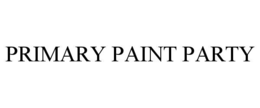PRIMARY PAINT PARTY trademark