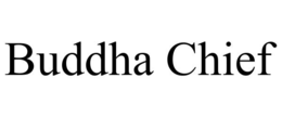BUDDHA CHIEF trademark