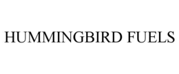 HUMMINGBIRD FUELS trademark