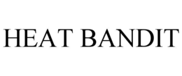 HEAT BANDIT trademark