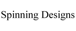 SPINNING DESIGNS trademark