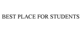 BEST PLACE FOR STUDENTS trademark