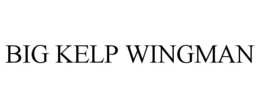 BIG KELP WINGMAN trademark