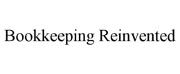 BOOKKEEPING REINVENTED trademark