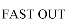 FAST OUT trademark