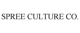 SPREE CULTURE CO. trademark