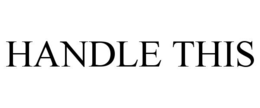 HANDLE THIS trademark