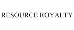 RESOURCE ROYALTY trademark