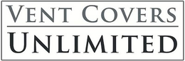 VENT COVERS UNLIMITED trademark