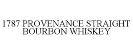 1787 PROVENANCE STRAIGHT BOURBON WHISKEY trademark