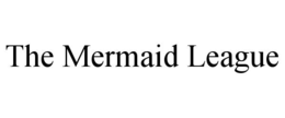 THE MERMAID LEAGUE trademark