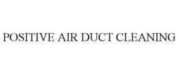 POSITIVE AIR DUCT CLEANING trademark