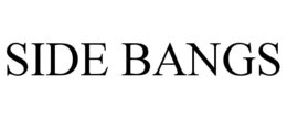 SIDE BANGS trademark