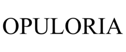 OPULORIA trademark