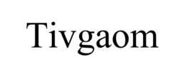 TIVGAOM trademark