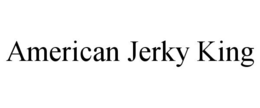 AMERICAN JERKY KING trademark