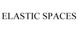 ELASTIC SPACES trademark