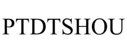 PTDTSHOU trademark